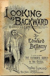 Edward Bellamy’s Looking Backward 2000 – 1887