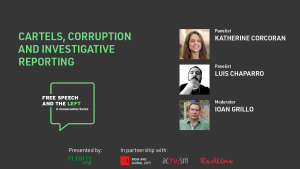 Cartels and Investigative reporting with Luis Chaparro, Katherine Corcoran Ioan Grillo