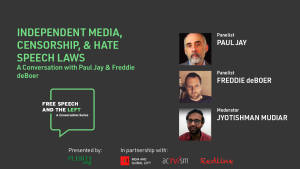 Media ownership, censorship and hate speech laws - with Paul Jay and Freddie deBoer