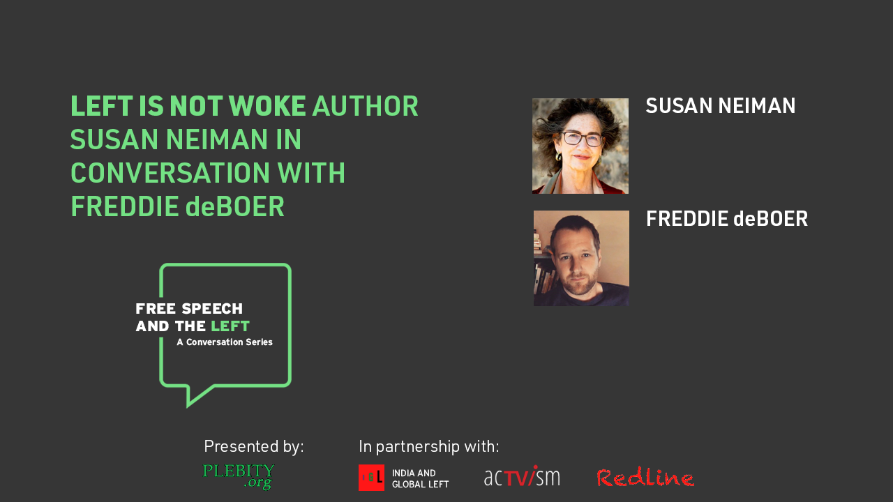 Left is Not Woke author Susan Neiman in conversation with Freddie deBoer